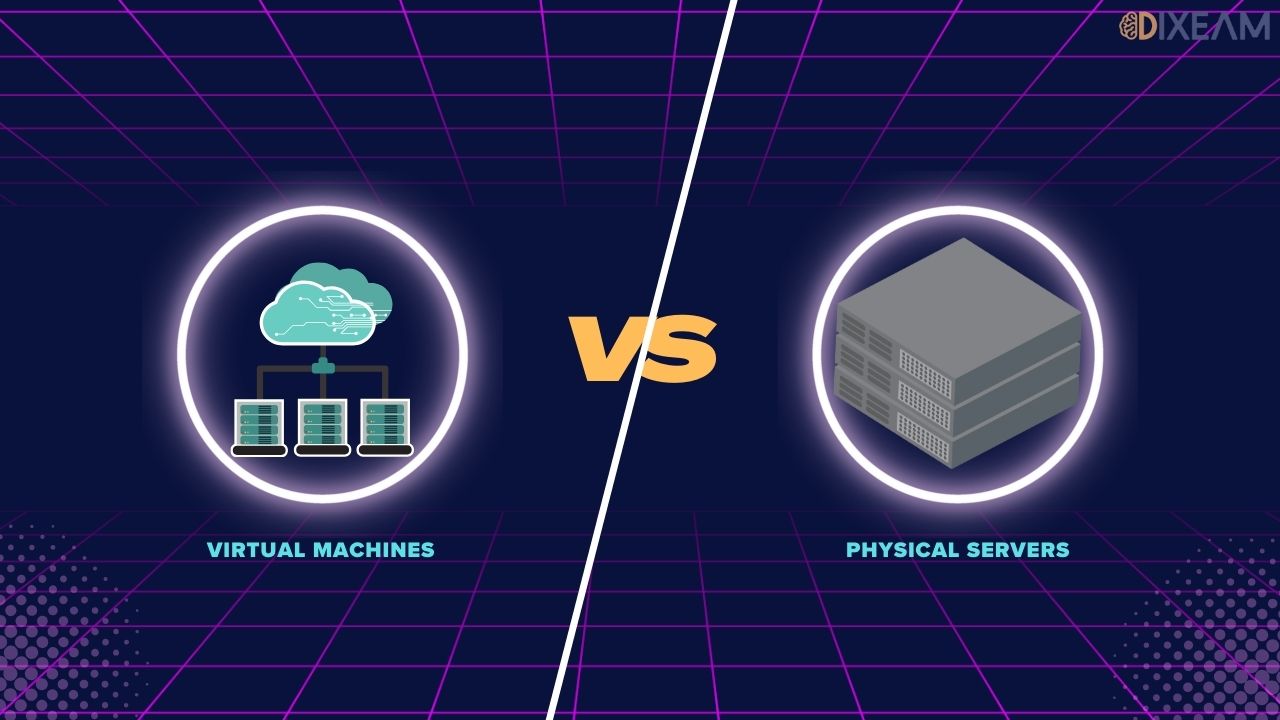 Virtual Machines vs Physical Servers: A Detailed Comparison